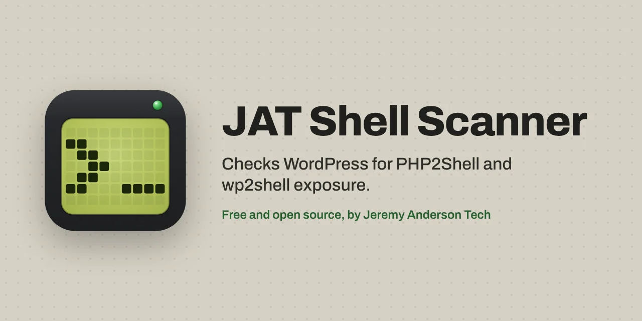 JAT Shell Scanner: free WordPress plugin that checks for PHP2Shell and wp2shell exposure